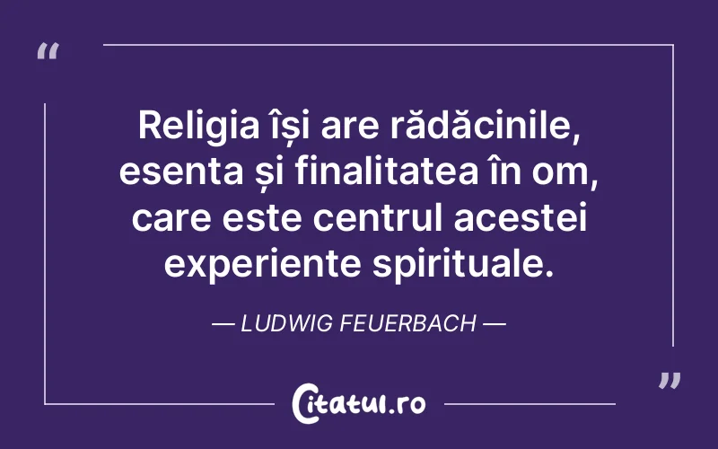 Citat Ludwig Feuerbach - citate oameni