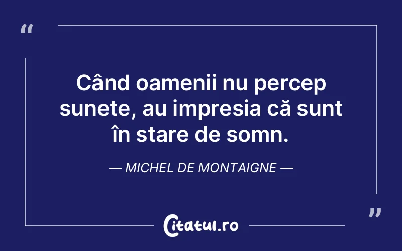 Citat Autor necunoscut - citate oameni