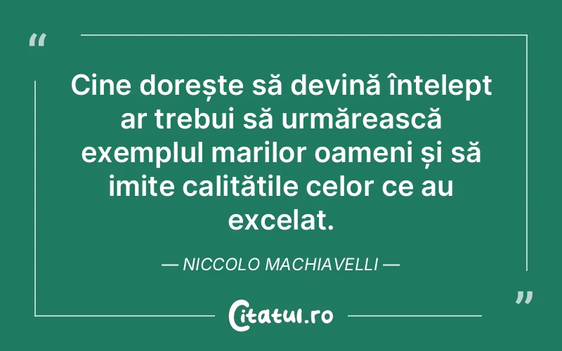 Citat Niccolo Machiavelli - citate oameni