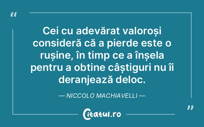 Citat Niccolo Machiavelli - citate oameni