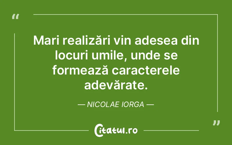 Citat Nicolae Iorga - citate oameni
