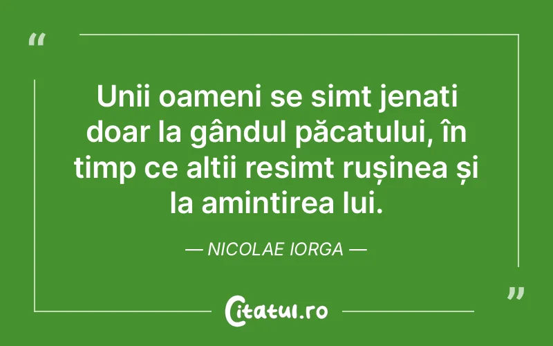 Citat Nicolae Iorga - citate oameni