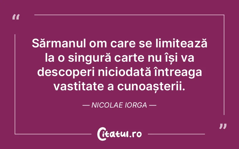 Citat Nicolae Iorga - citate oameni