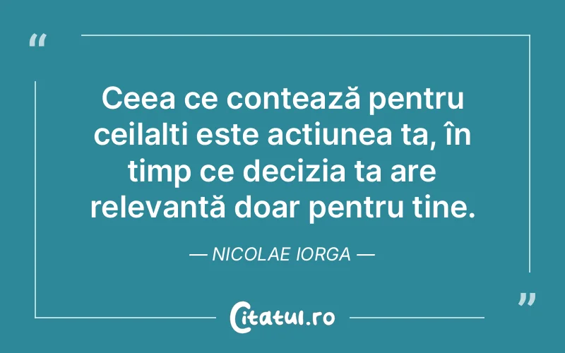 Citat Nicolae Iorga - citate oameni