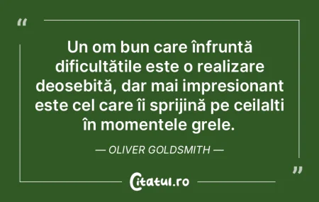 Cea mai admirabilă calitate a unui om e...
