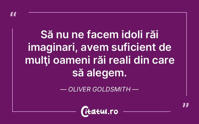 Citat Oliver Goldsmith - citate oameni