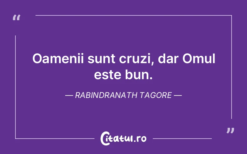 Citat Rabindranath Tagore - citate oameni