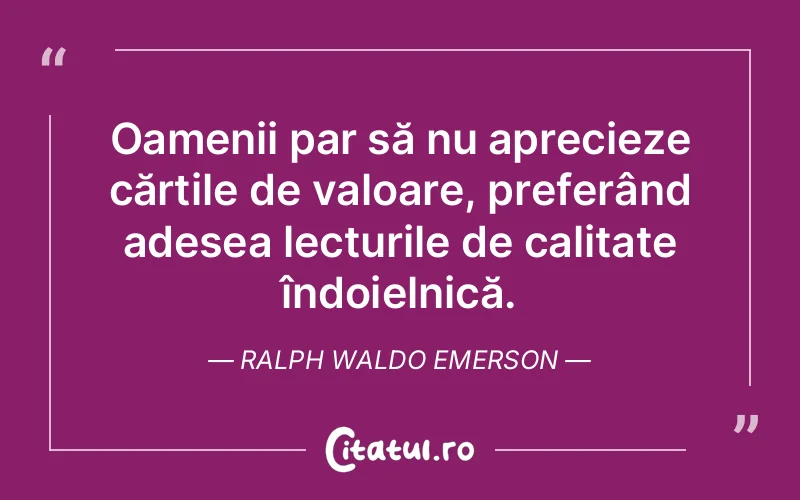 Citat Ralph Waldo Emerson - citate oameni