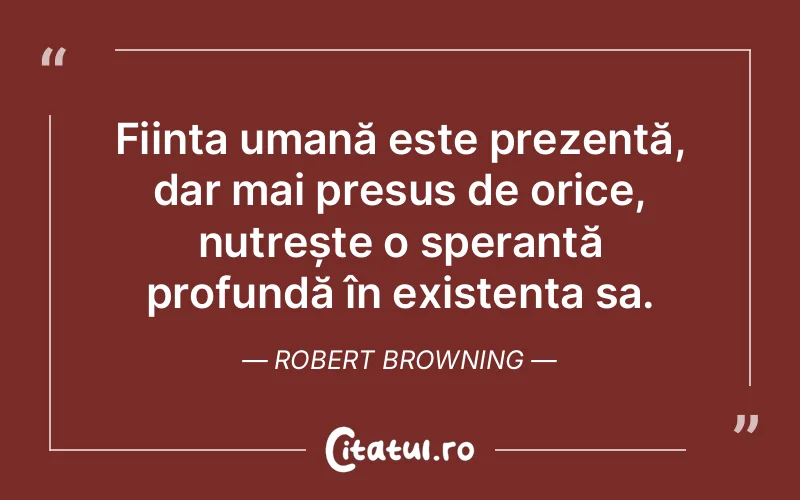 Citat Robert Browning - citate oameni