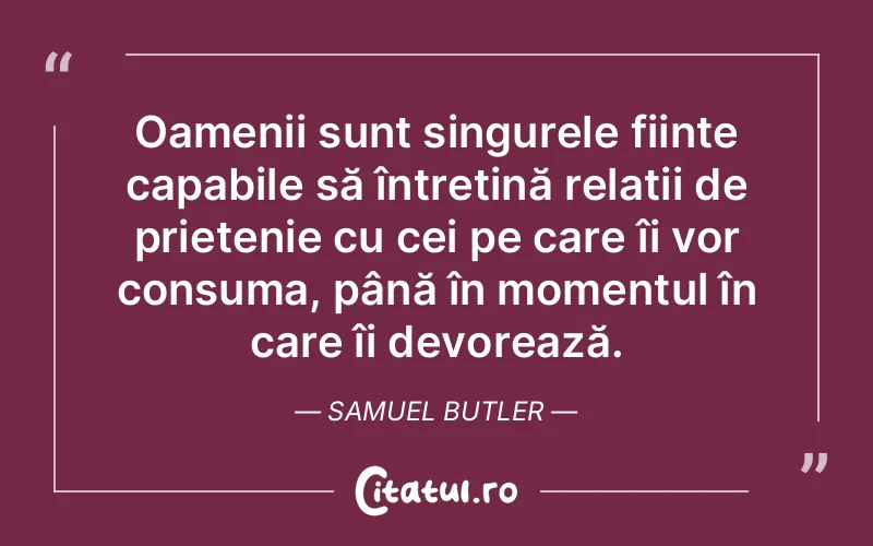 Citat Samuel Butler - citate oameni