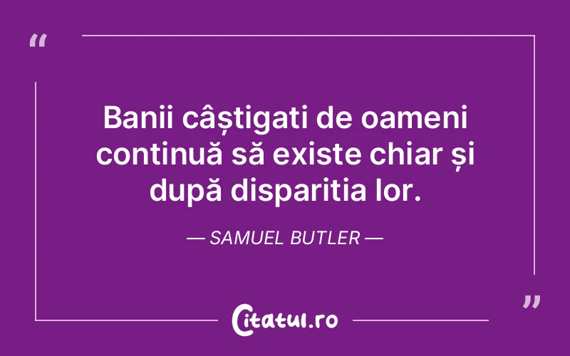 Citat Samuel Butler - citate oameni