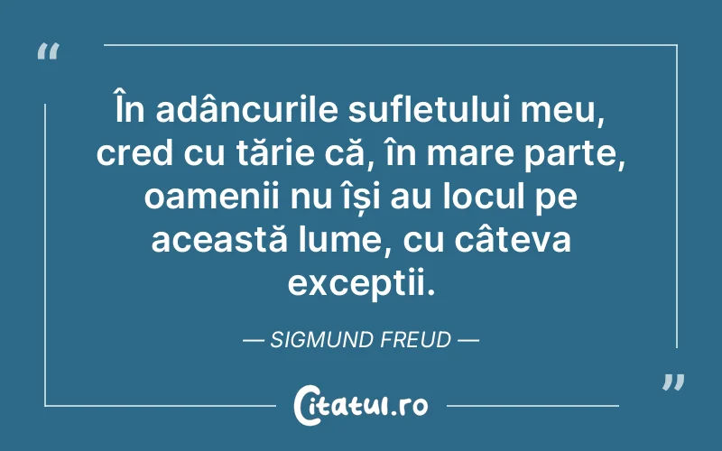 Citat Sigmund Freud - citate oameni