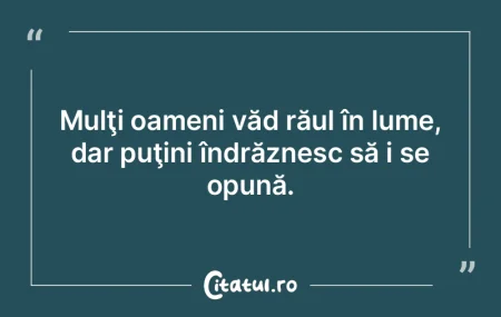 Dacă n-ar fi oameni răi pe lume, nu i-... Dacă n-ar fi oameni răi pe lume, nu i-...