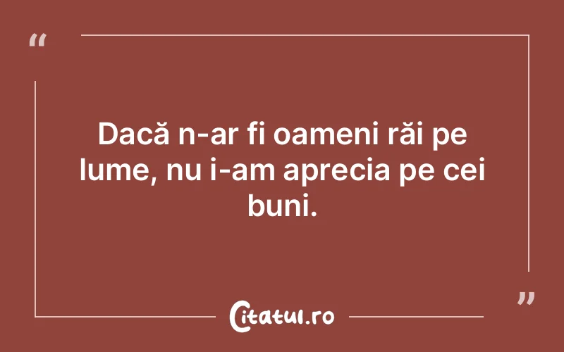 Citat Autor necunoscut - citate oameni