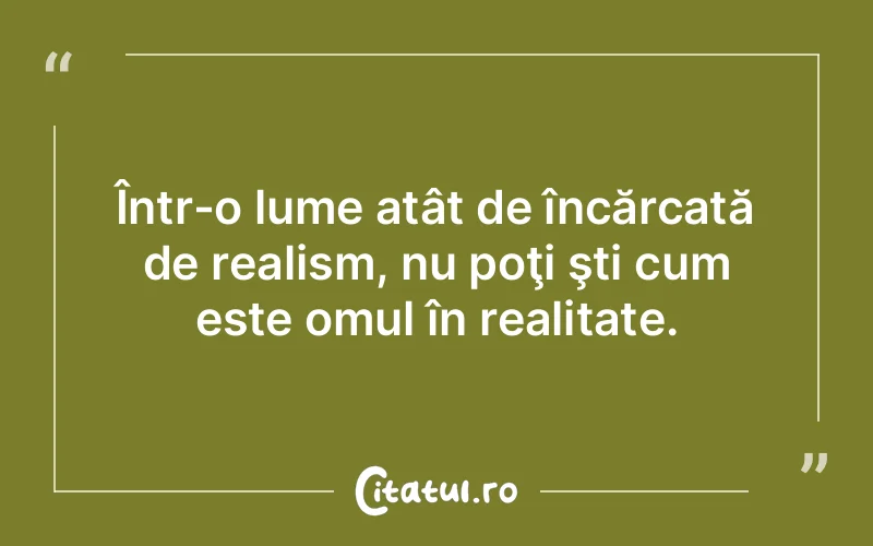 Citat Autor necunoscut - citate oameni
