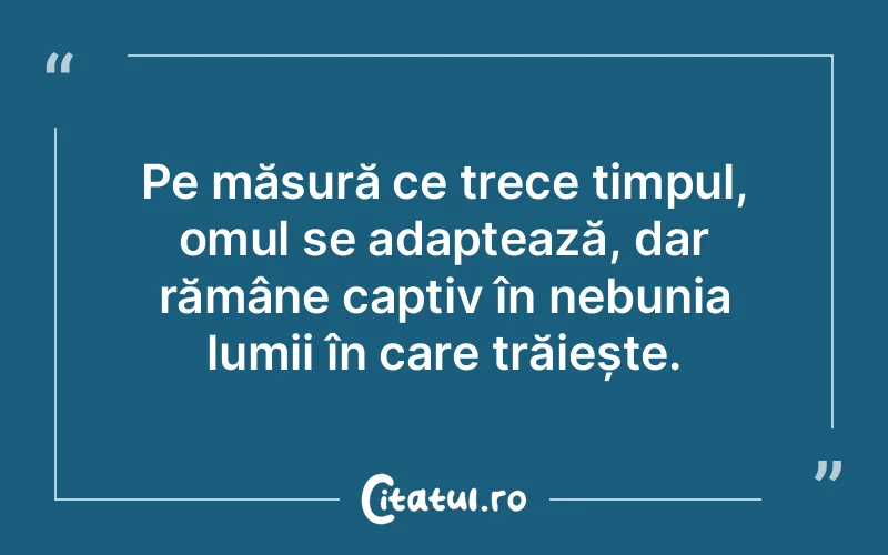 Citat Autor necunoscut - citate oameni