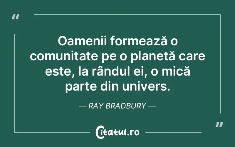 Citat Ray Bradbury - citate oameni