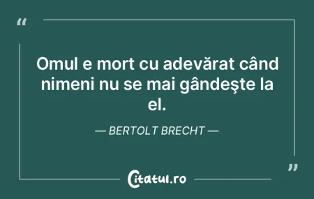 Arta înseamnă umanitate superioară, a...