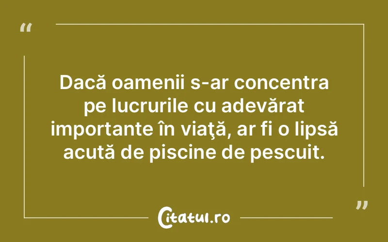 Citat Autor necunoscut - citate oameni