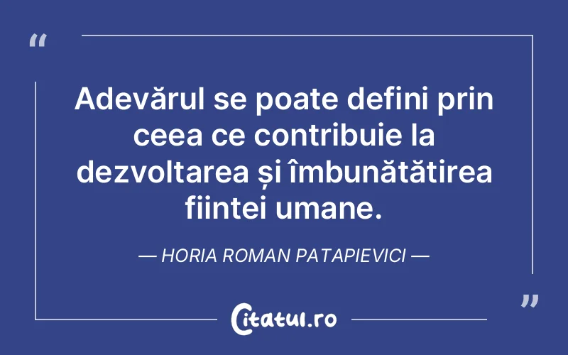 Citat Horia Roman Patapievici - citate oameni