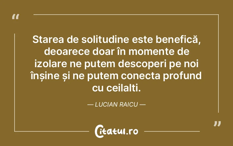 Citat Lucian Raicu - citate oameni