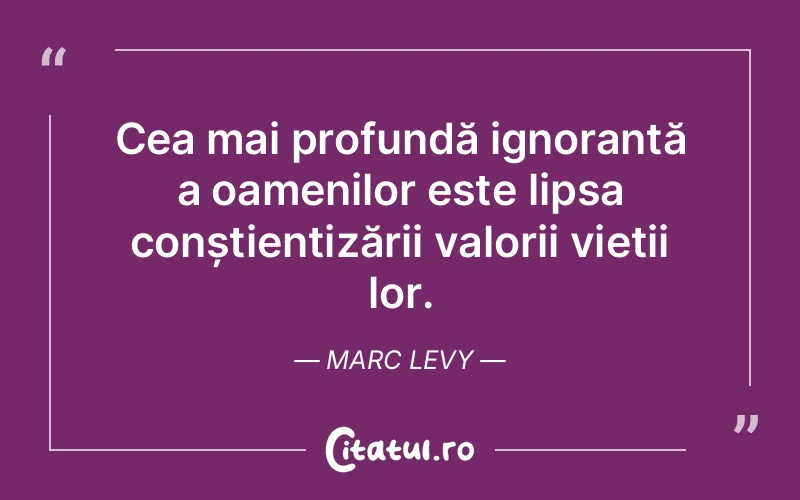 Citat Marc Levy - citate oameni