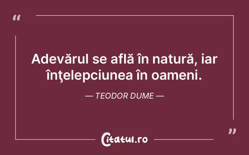 Citat Teodor Dume - citate oameni