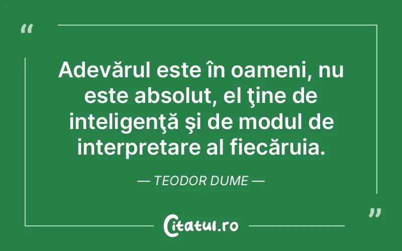 Citat Teodor Dume - citate oameni