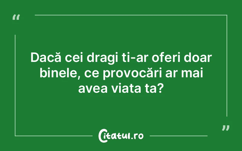 Citat Autor necunoscut - citate oameni