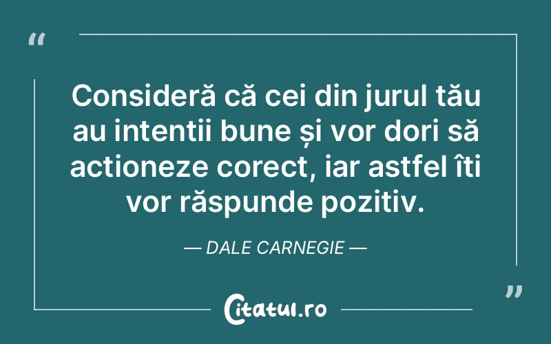 Citat Dale Carnegie - citate oameni