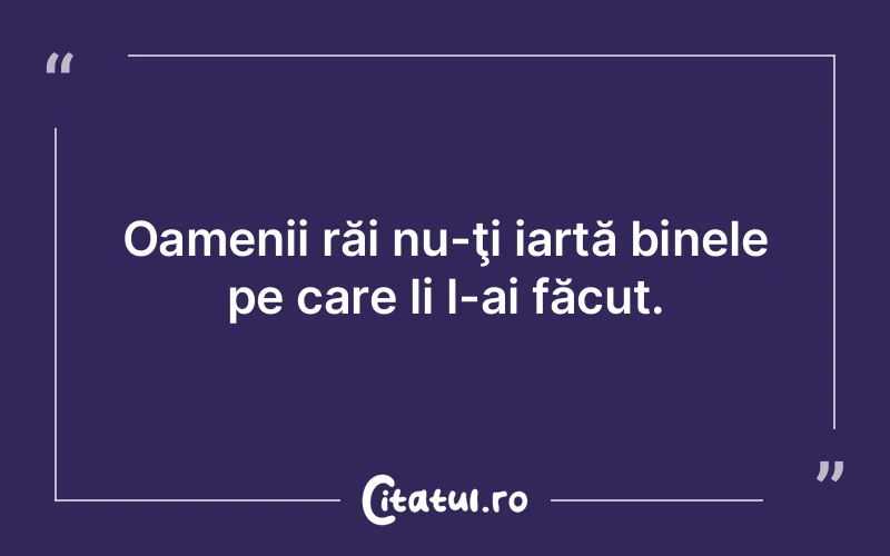 Citat Autor necunoscut - citate oameni