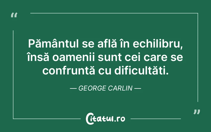 Citat George Carlin - citate oameni