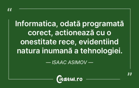 Puțini oameni realizează cu adevărat ... Puțini oameni realizează cu adevărat ...