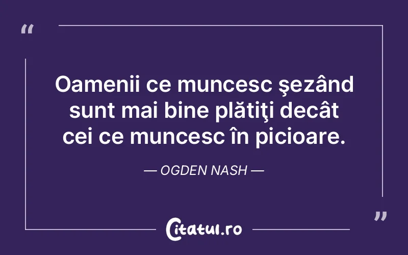 Citat Ogden Nash - citate oameni