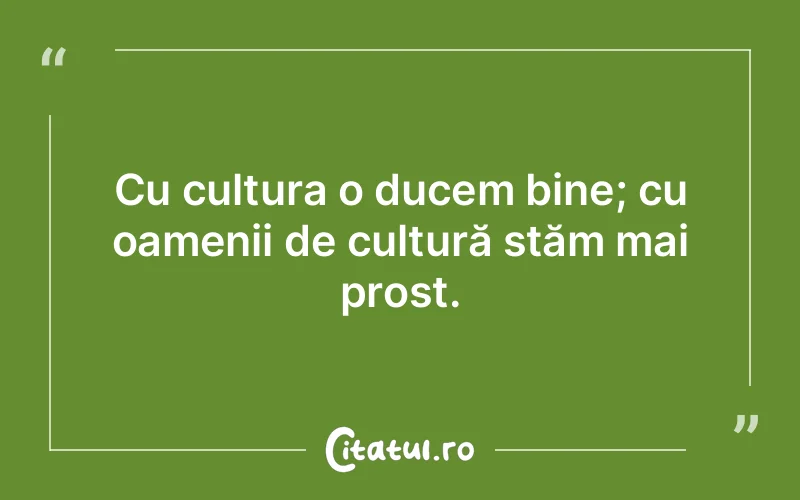 Citat Autor necunoscut - citate oameni