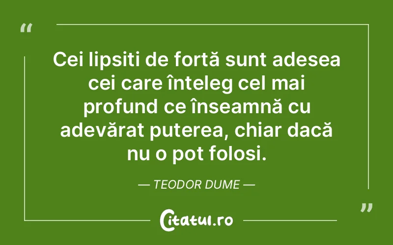Citat Teodor Dume - citate oameni