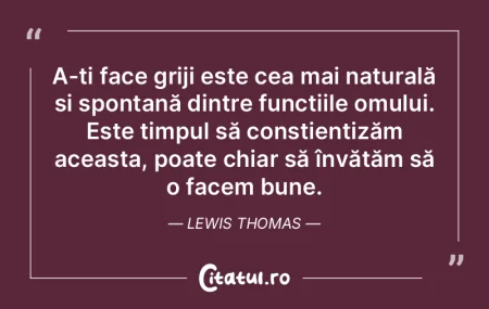 A trăi, aceasta ia prea mult timp oamen...