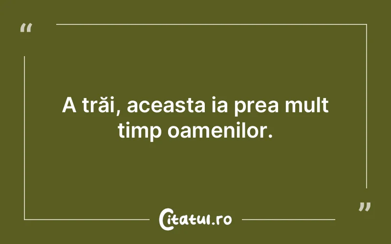 Citat Autor necunoscut - citate oameni