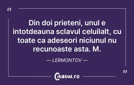 Din doi prieteni, unul e intotdeauna scl...