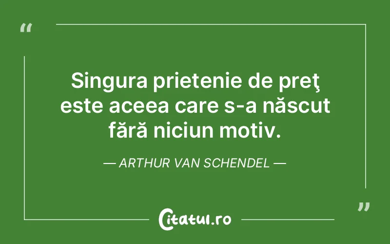 Citat Autor necunoscut - citate prietenie