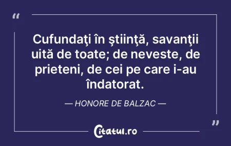 Cufundaţi în ştiinţă, savanţii uit...