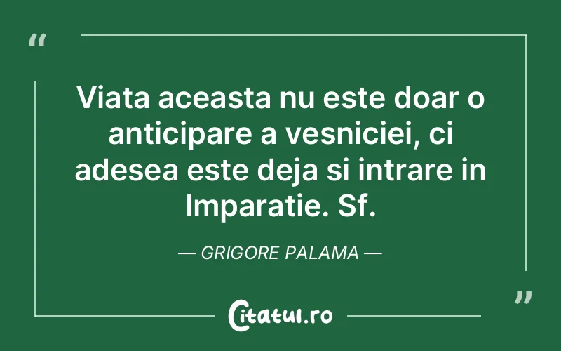 Citat Grigore Palama - citate prietenie