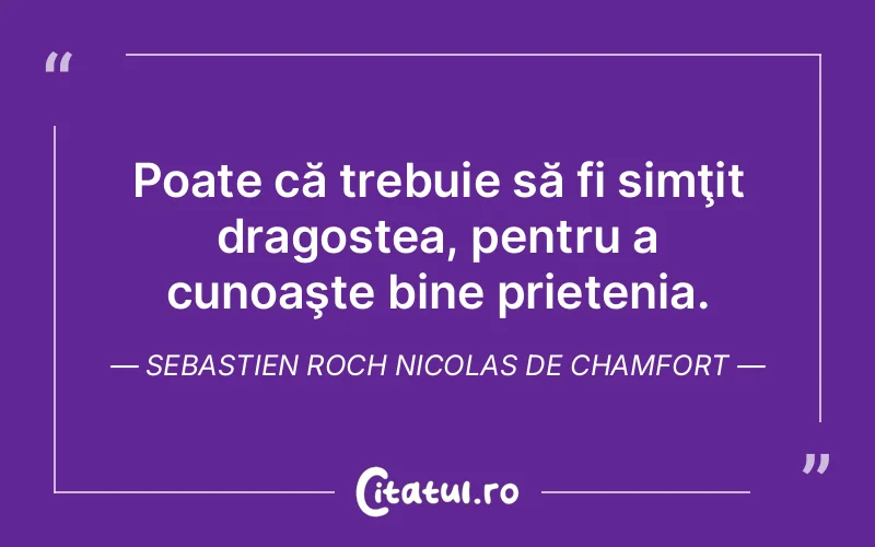 Citat Autor necunoscut - citate prietenie