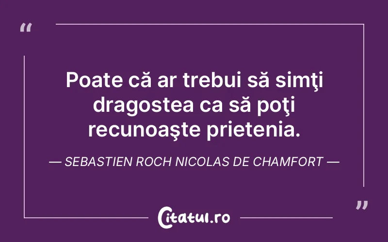 Citat Autor necunoscut - citate prietenie