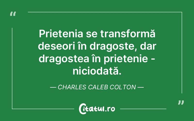 Citat Charles Caleb Colton - citate prietenie