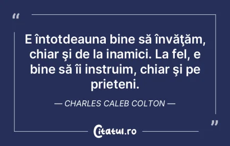 E întotdeauna bine să învăţăm, chi...