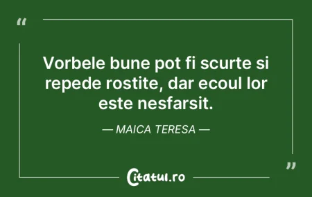 Vorbele bune pot fi scurte si repede ros...