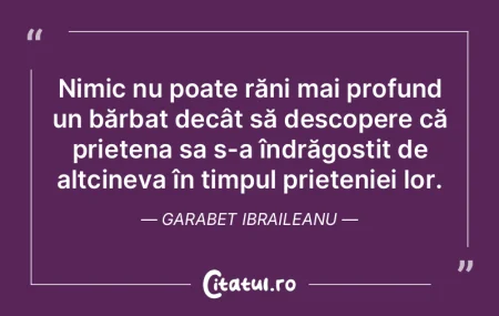 Nimic nu poate răni mai profund un băr... Nimic nu poate răni mai profund un băr...