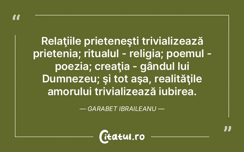 Citat Garabet Ibraileanu - citate prietenie