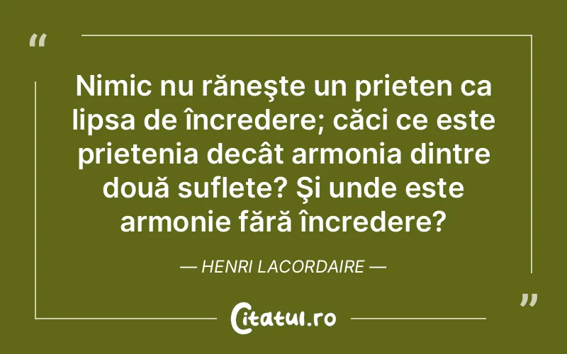 Citat Henri Lacordaire - citate prietenie